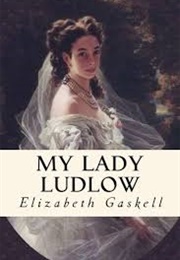 My Lady Ludlow (Elizabeth Gaskell)