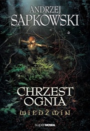 Chrzest Ognia (Andrzej Sapkowski)