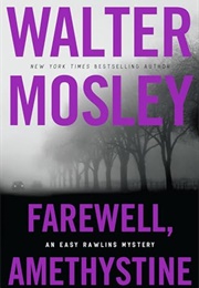 Farewell, Amethystine (Walter Mosley)