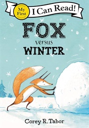 Fox Versus Winter (Corey R. Tabor)