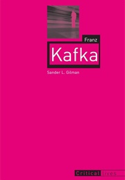 Franz Kafka (Sander L. Gilman)