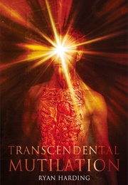 Transcendental Mutilation (Ryan Harding)