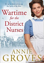 Wartime for the District Nurses (Annie Groves)