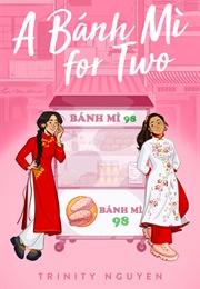 A Banh Mi for Two (Trinity Nguyen)