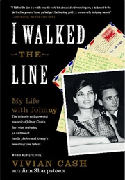 I Walked the Line: My Life With Johnny (Vivian Cash)