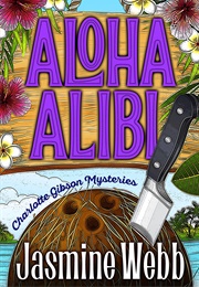 Aloha Alibi (Jasmine Webb)