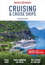 Insight Guide Cruising and Cruise Ships 2025 (Douglas Ward)