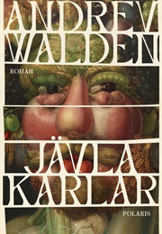 Jävla Karlar (Andrev Walden)