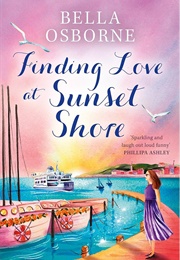 Finding Love at Sunset Shore (Bella Osborne)