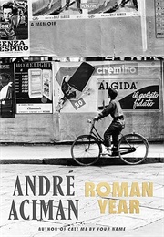 Roman Year: A Memoir (André Aciman)