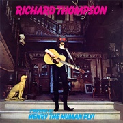 Henry the Human Fly (Richard Thompson, 1972)