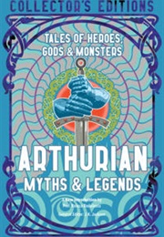 Arthurian Myths &amp; Legends (Various)