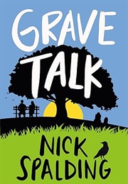 Grave Talk (Nick Spalding)