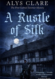 A Rustle of Silk (Alys Clare)