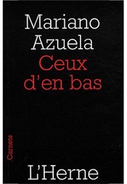 Ceux D&#39;en Bas (Mariano Azuela)