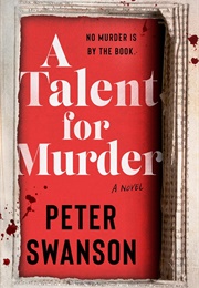 A Talent for Murder (Peter Swanson)