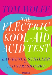 The Electric Kool-Aid Acid Test (Tom Wolfe)
