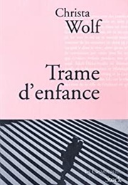 Trame D&#39;enfance (Christa Wolf)