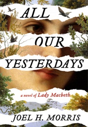 All Our Yesterdays (Joel H. Morris)