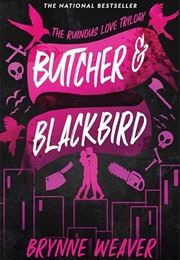 Butcher &amp; Blackbird (Brynne Weaver)