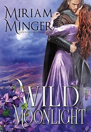 Wild Moonlight (Miriam Minger)