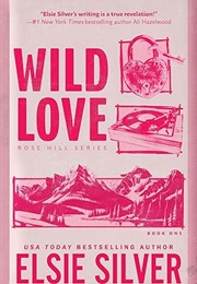 Wild Love (Elsie Silver)