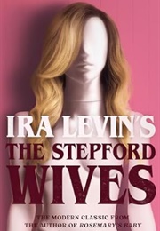 The Stepford Wives (Ira Levin)