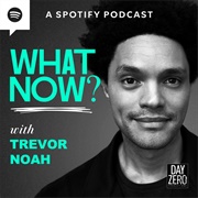 What Now? With Trevor Noah