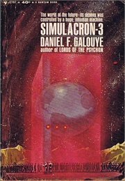 Simulacron-3 (Daniel F. Galouye)