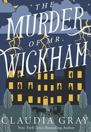 The Murder of Mr. Wickham (Claudia Gray)