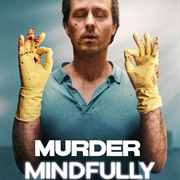 Murder Mindfully