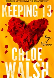 Keeping 13 (Chloe Walsh)