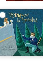 Romeow and Drooliet (Nina Laden)