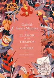 El Amor En Tiempos  De Cólera (Gabriel García Márquez)