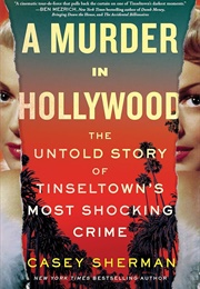 A Murder in Hollywood (Casey Sherman)