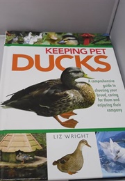 Keeping Pet Ducks (Liz Wright)