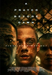 A Prayer Before Dawn (2017)