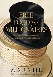 Free Food for Millionaires (Min Jin Lee)