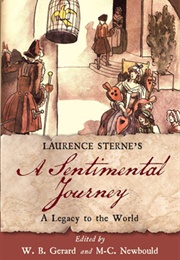 Laurence Sterne&#39;s a Sentimental Journey (Edited by W.B. Gerard &amp; M-C. Newbould)