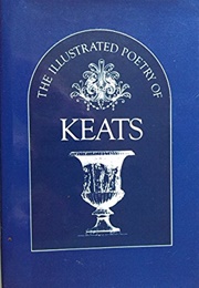 The Illustrated Poetry of Keats (John Keats)