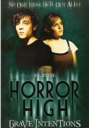 Horror High: Grave Intentions (R.L. Stine)