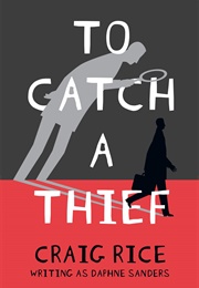 To Catch a Thief (Craig Rice)