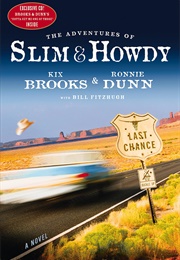 The Adventures of Slim and Howdy (Kix Brooks)