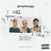 Grouptherapy. - I Was Mature for My Age, but I Was Still a Child