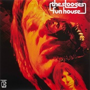 Fun House (1970) - The Stooges