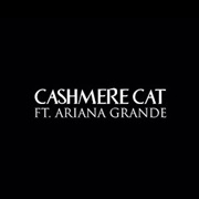 Adore - Cashmere Cat &amp; Ariana Grande