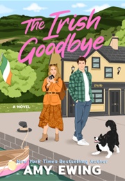 The Irish Goodbye (Amy Ewing)