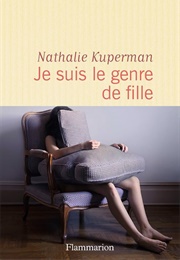 Je Suis Le Genre De Fille (Nathalie Kuperman)