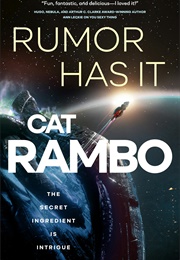 Rumor Has It (Cat Rambo)