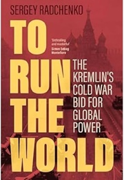 To Run the World (Sergio Radchenko)